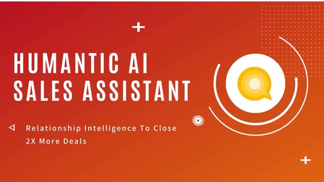 An Introduction To The Humantic AI Sales Assistant!